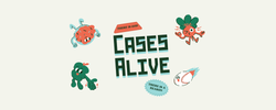 CASES ALIVE